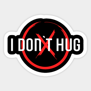 I don`t  hug. Wednesday Addams. Sticker